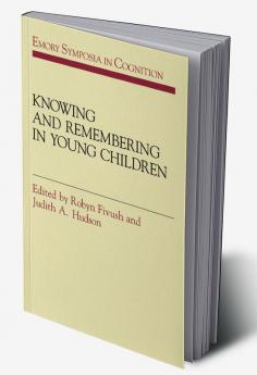 Knowing and Remembering in Young Children