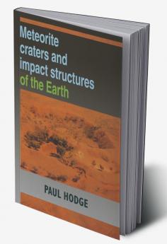 Meteorite Craters and Impact Structures of the Earth