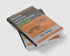 Meteorite Craters and Impact Structures of the Earth