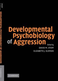 Developmental Psychobiology of Aggression