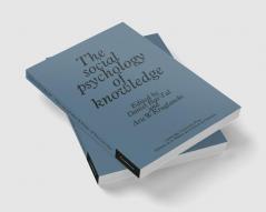 The Social Psychology of Knowledge
