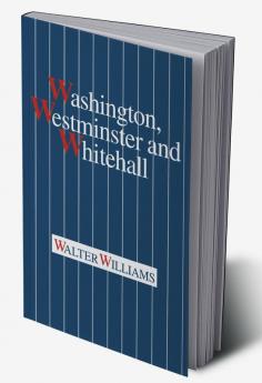 Washington Westminster and Whitehall