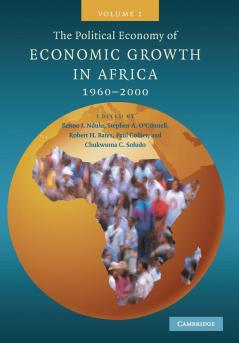 The Political Economy of Economic Growth in Africa 1960-2000 Volume 1