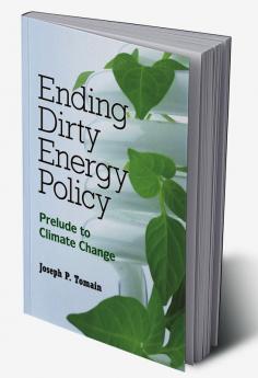 Ending Dirty Energy Policy