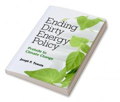 Ending Dirty Energy Policy
