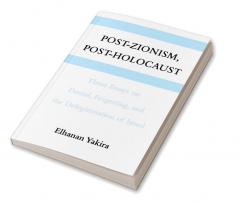 Post-Zionism Post-Holocaust