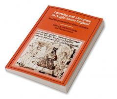 Learning and Literature in Anglo-Saxon England