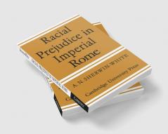 Racial Prejudice in Imperial Rome
