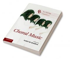 The Cambridge Companion to Choral Music