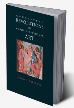 Conceptual Revolutions in Twentieth-Century Art