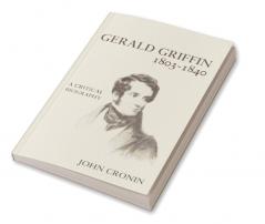 Gerald Griffin (1803 1840)
