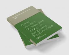 Ethnic Minorities and Industrial Change in Europe and North America