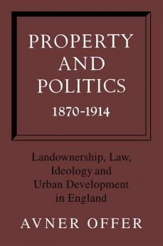 Property and Politics 1870 1914
