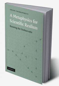 A Metaphysics for Scientific Realism