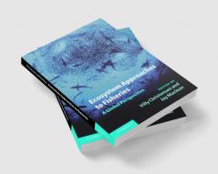 Ecosystem Approaches to Fisheries