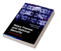 News Frames and National Security