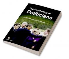 The Psychology of Politicians