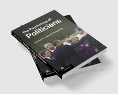 The Psychology of Politicians