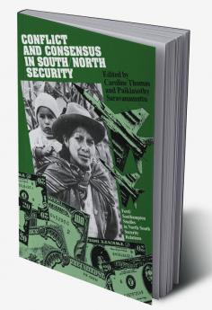 Conflict and Consensus in South/North Security