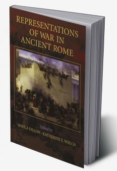 Representations of War In Ancient Rome - FTPB for Pre-Syndicate Meeting Only