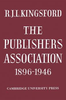 The Publishers Association 1896 1946