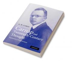 Carnap and Twentieth-Century Thought