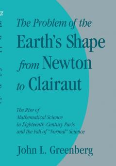 The Problem of the Earth's Shape from Newton to Clairaut