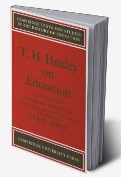 T. H. Huxley on Education