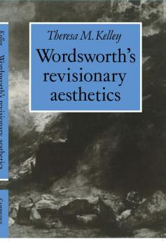 Wordsworth's Revisionary Aesthetics