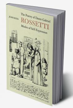 The Poetry of Dante Gabriel Rossetti