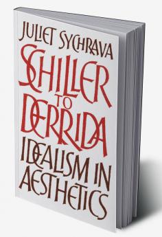 Schiller to Derrida