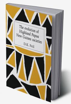 The Evolution of Highland Papua New Guinea Societies