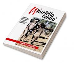 Whitefella Comin'