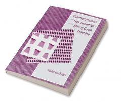 Thermodynamics and Gas Dynamics of the Stirling Cycle Machine