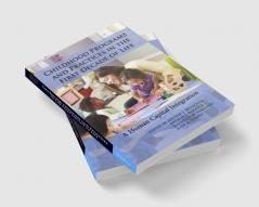 Childhood Programs and Practices in the First Decade of Life