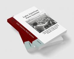 Latin American Party Systems