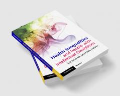 Health Inequalities and People with Intellectual Disabilities