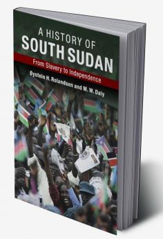 A History of South Sudan