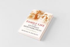 Family Life in the Ottoman Mediterranean