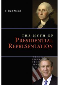 The Myth of Presidential Representation