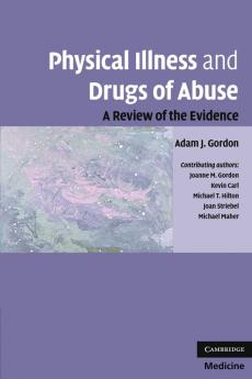 Physical Illness and Drugs of Abuse