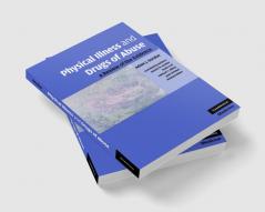Physical Illness and Drugs of Abuse