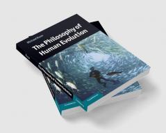 The Philosophy of Human Evolution