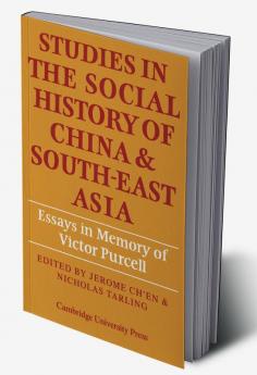 Studies in the Social History of China and South-East Asia