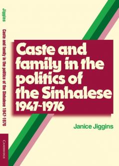 Caste and Family Politics Sinhalese 1947 1976