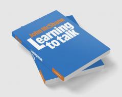 Learning to Talk