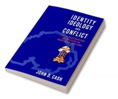 Identity Ideology and Conflict