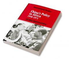 China's Policy in Africa 1958 71