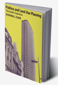 Politics and Land Use Planning