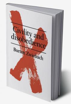 Civility and Disobedience
